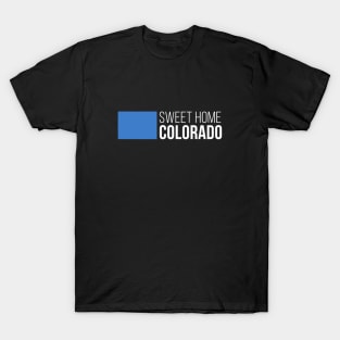 Colorado Sweet Home T-Shirt